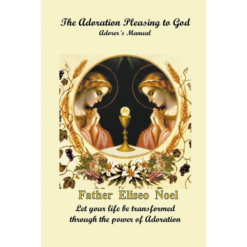 The Adoration Pleasing To God