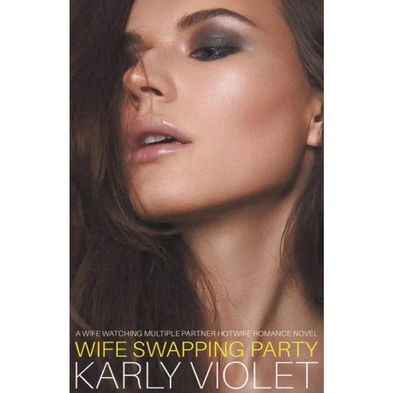 Livro Wife Swapping Party - A Wife Watching Multiple Partner Hotwife Romance Novel