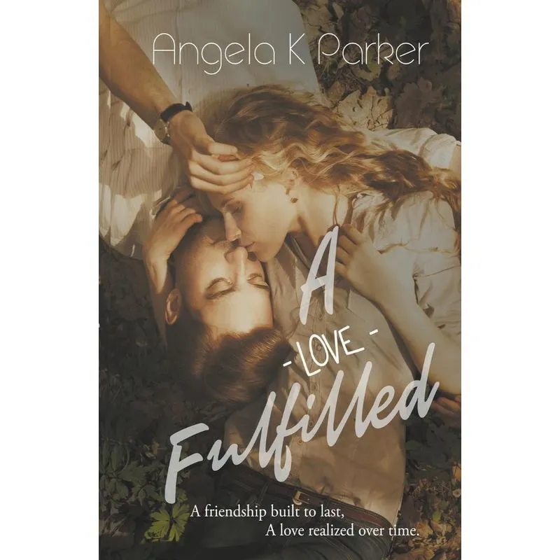 A Love Fulfilled