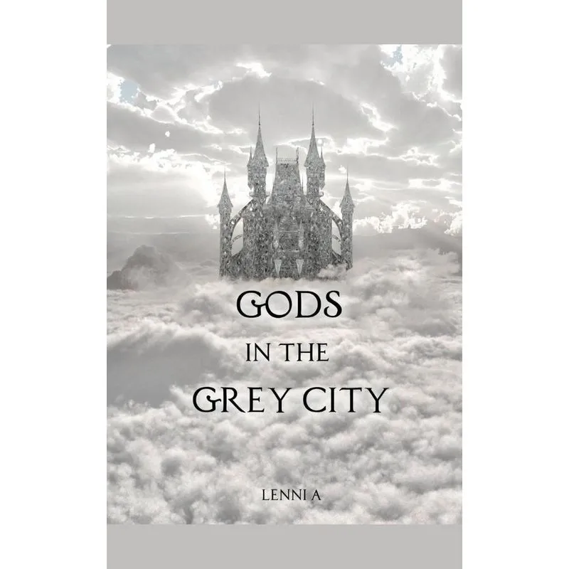 Gods In The Grey City