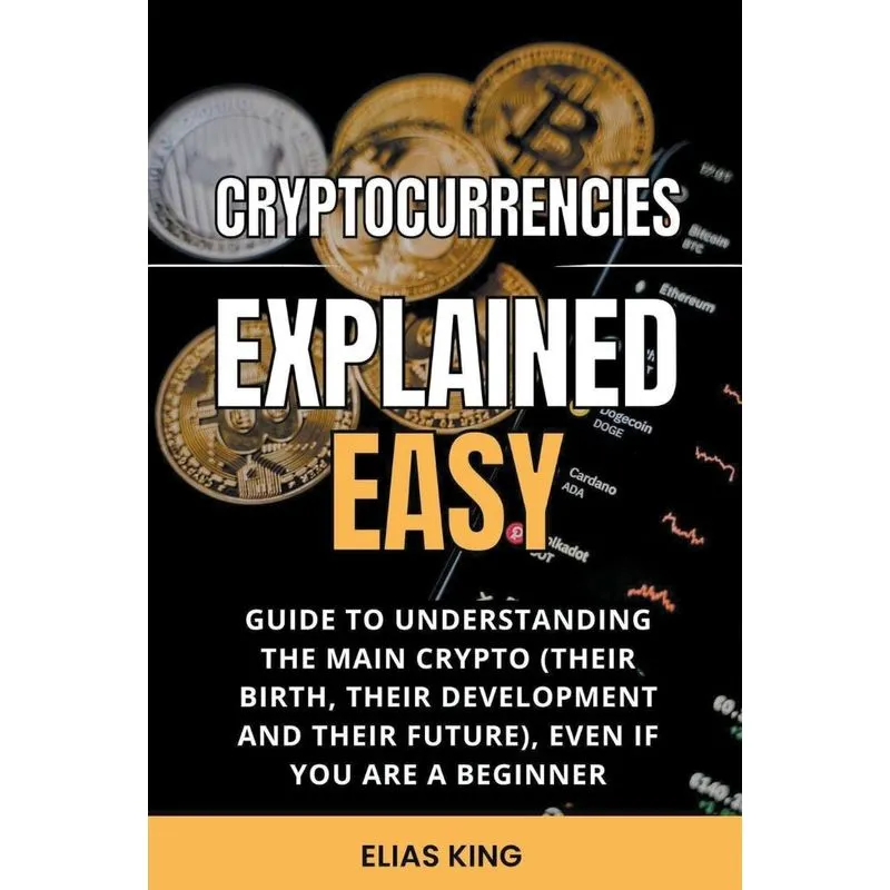 Cryptocurrencies Explained Easy
