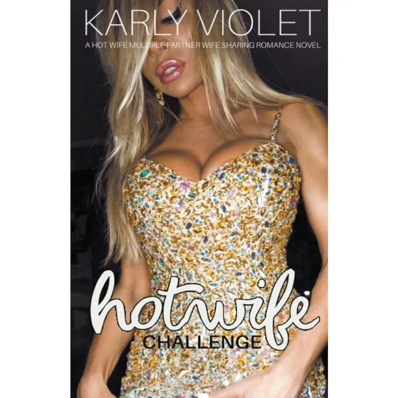 Livro Hotwife Challenge - A Hot Wife Multiple Partner Wife Sharing Romance Novel
