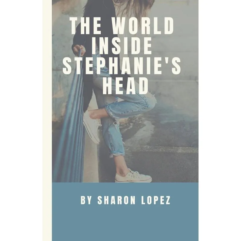 The World Inside Stephanies Head