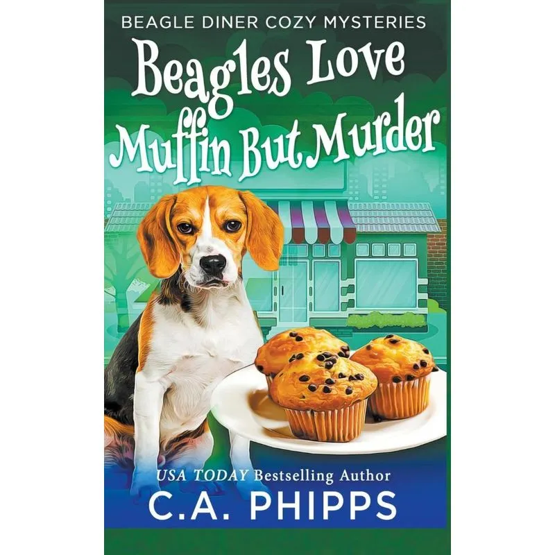 Beagles Love Muffin But Murder