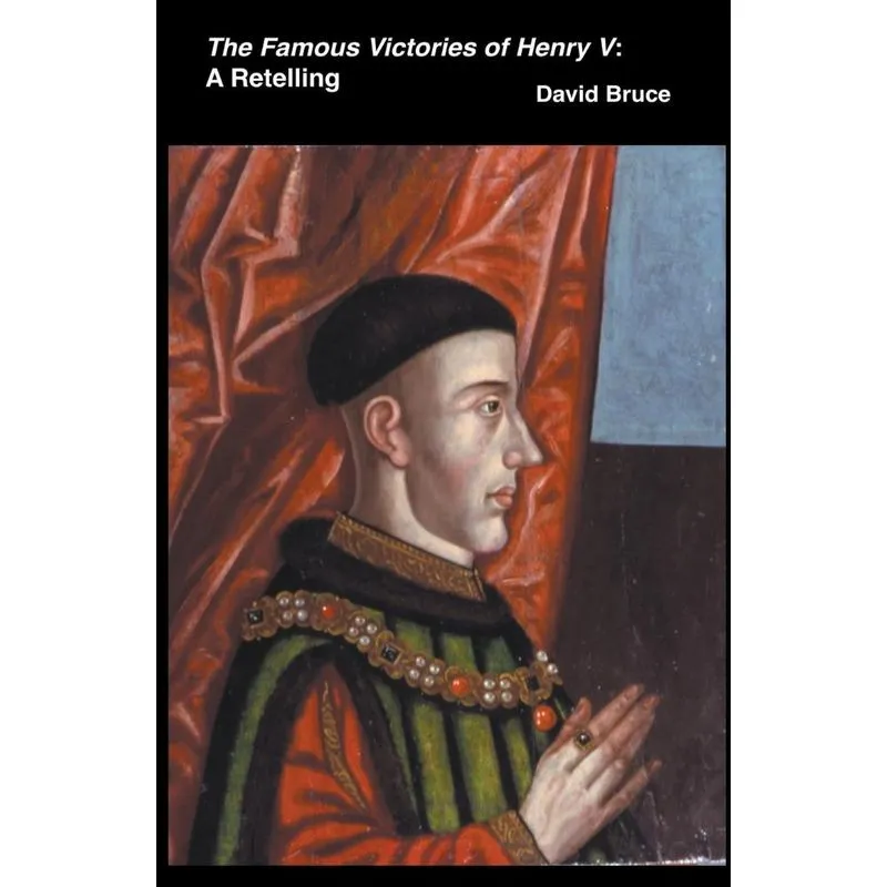 The Famous Victories Of Henry V