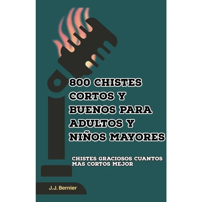 800 chistes cortos y buenos para adultos y niños mayor
