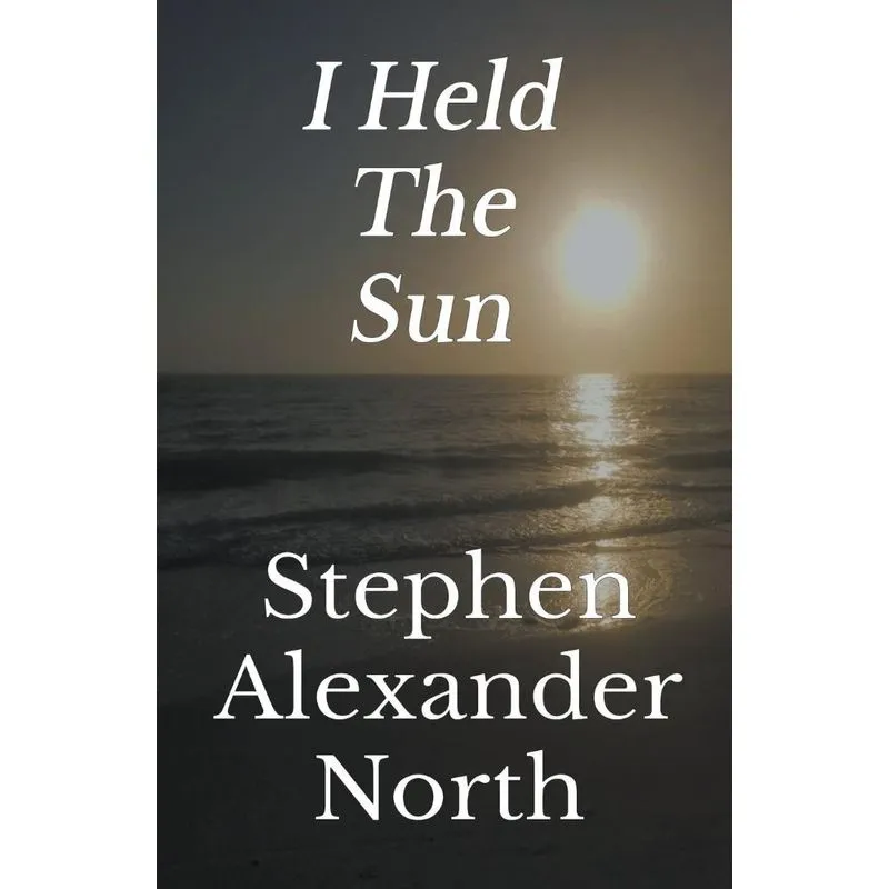 I Held The Sun