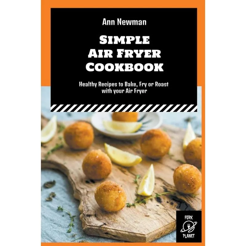 Simple Air Fryer Cookbook