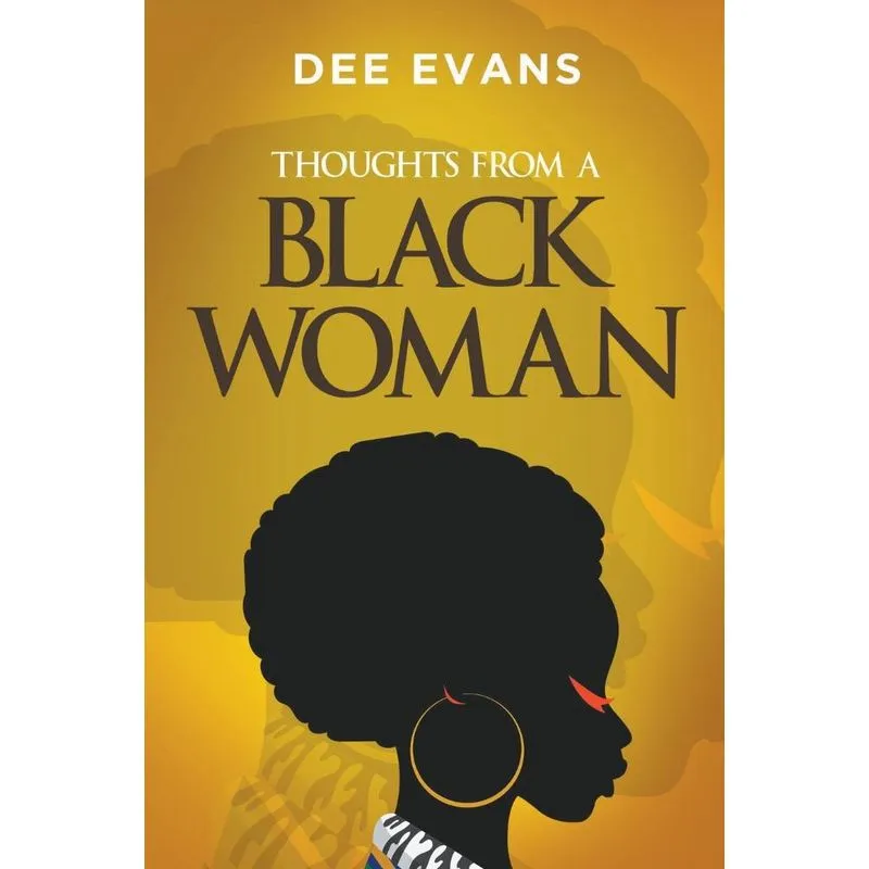 Thoughts From A Black Woman