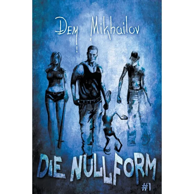 Die Nullform (buch 1)