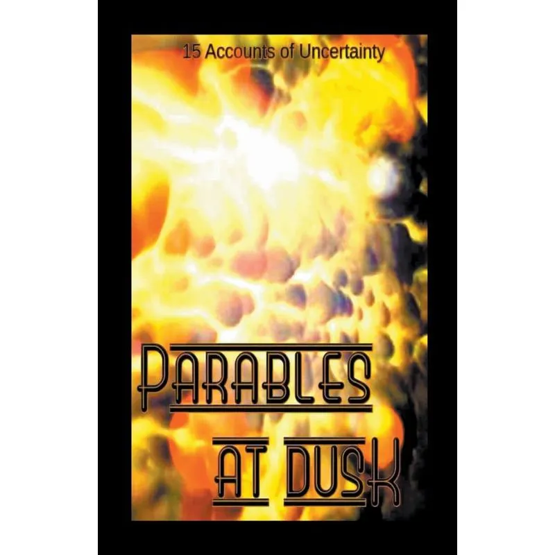 Parables At Dusk