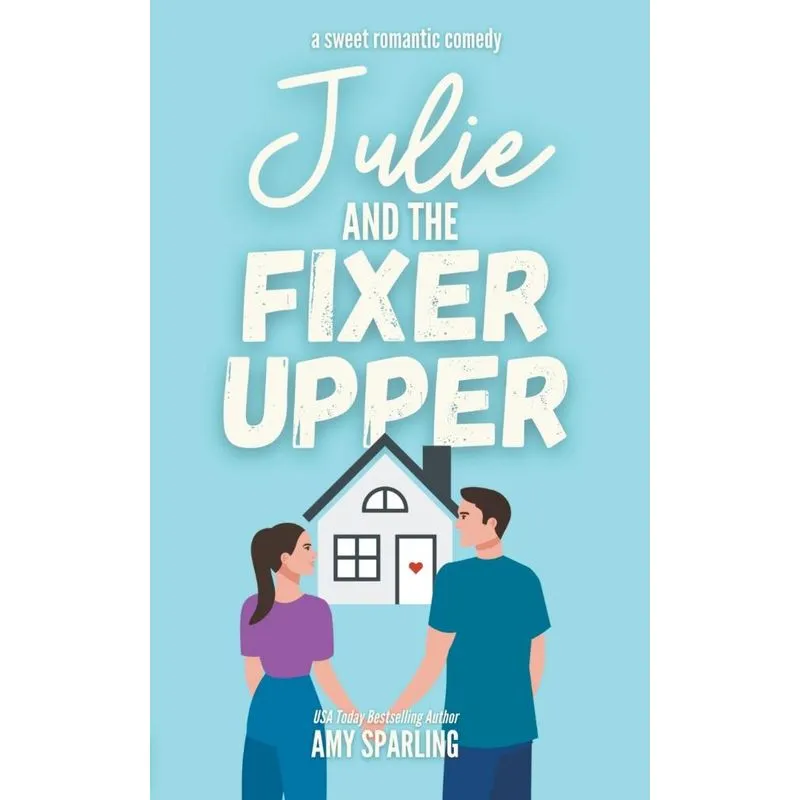 Julie And The Fixer Upper