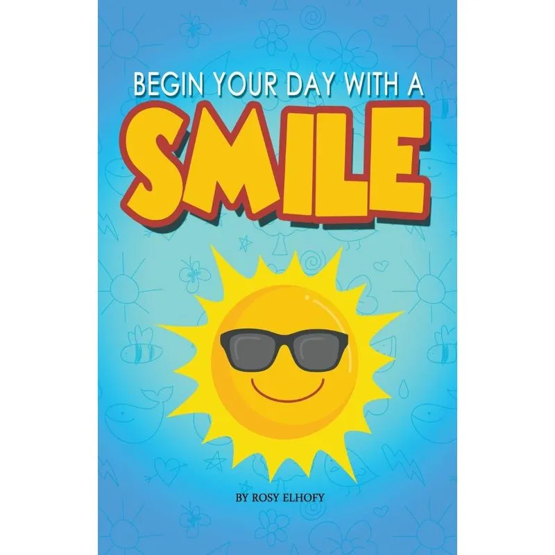 Begin Your Day With A Smile
