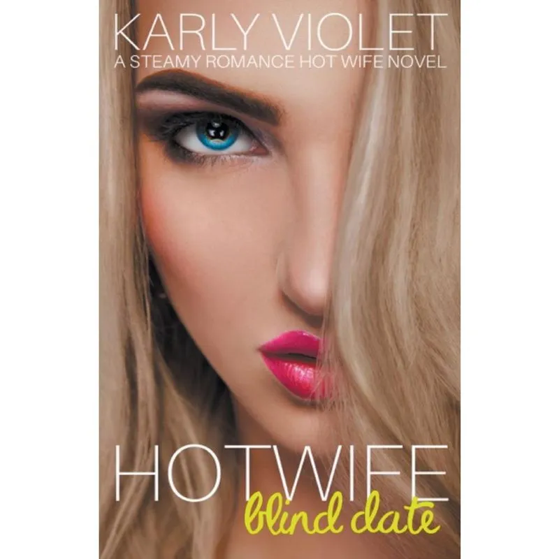Livro Hotwife Blind Date - A Steamy Romance Hot Wife Novel