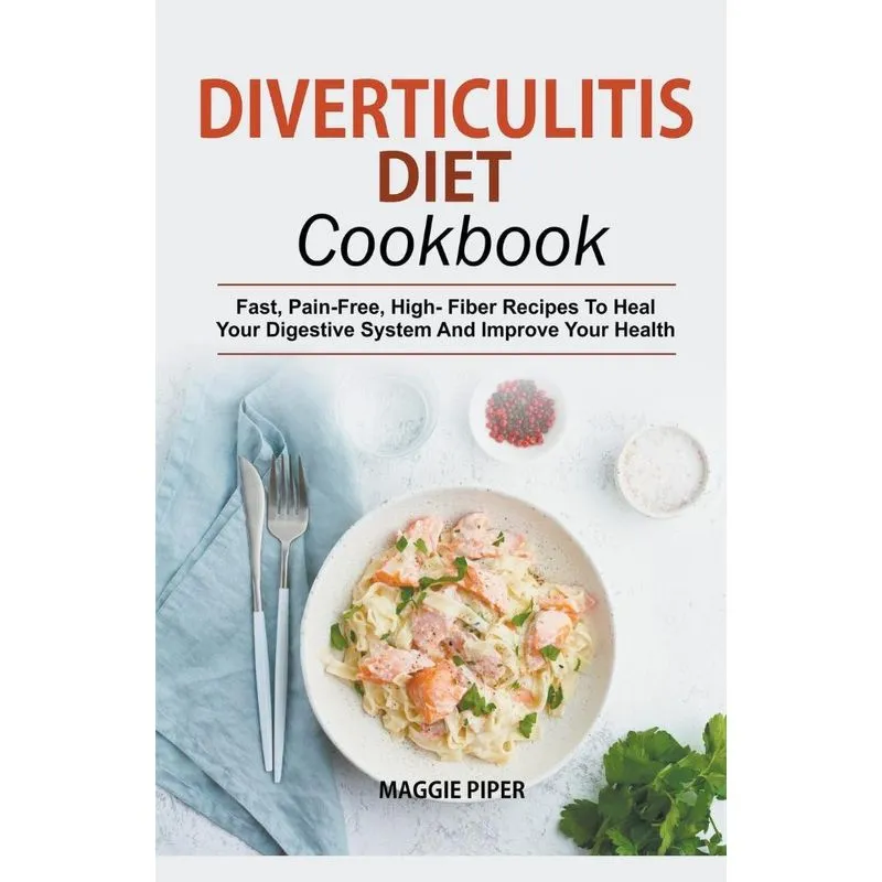 Diverticulitis Diet Cookbook