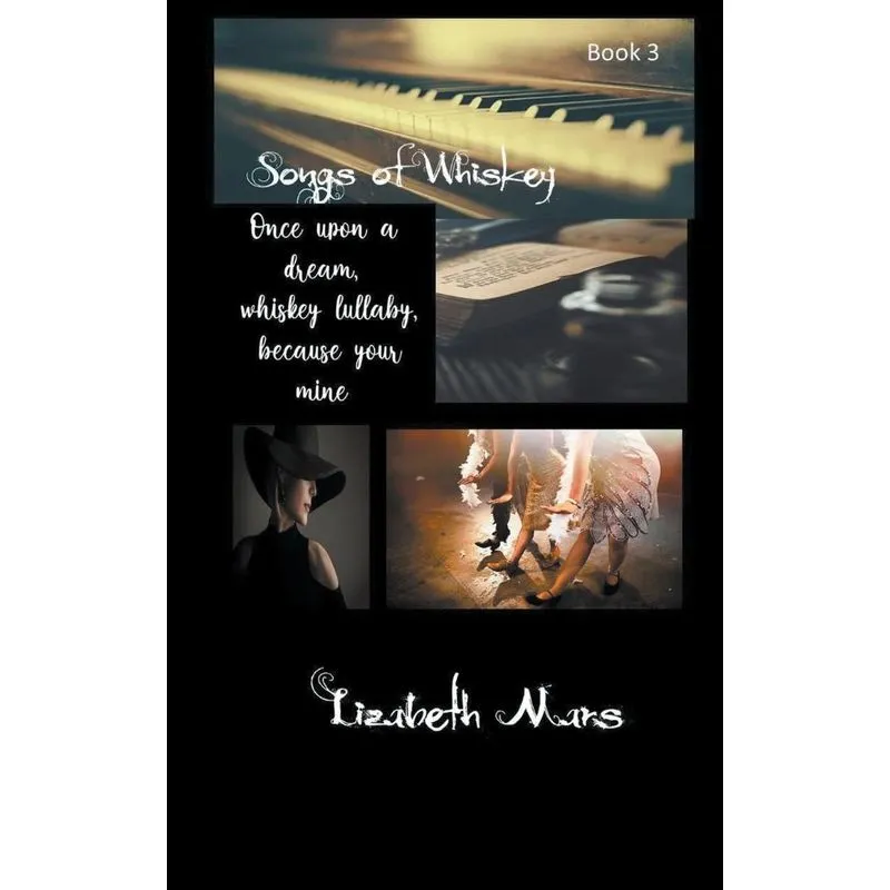Songs Of Whiskey Book 3