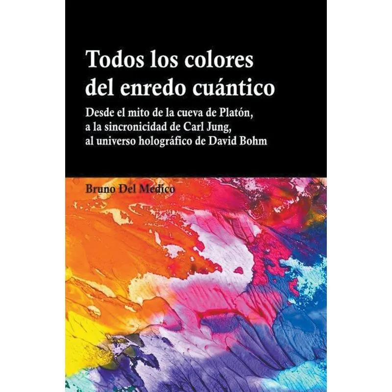 Todos Los Colores Del Enredo Cuántico