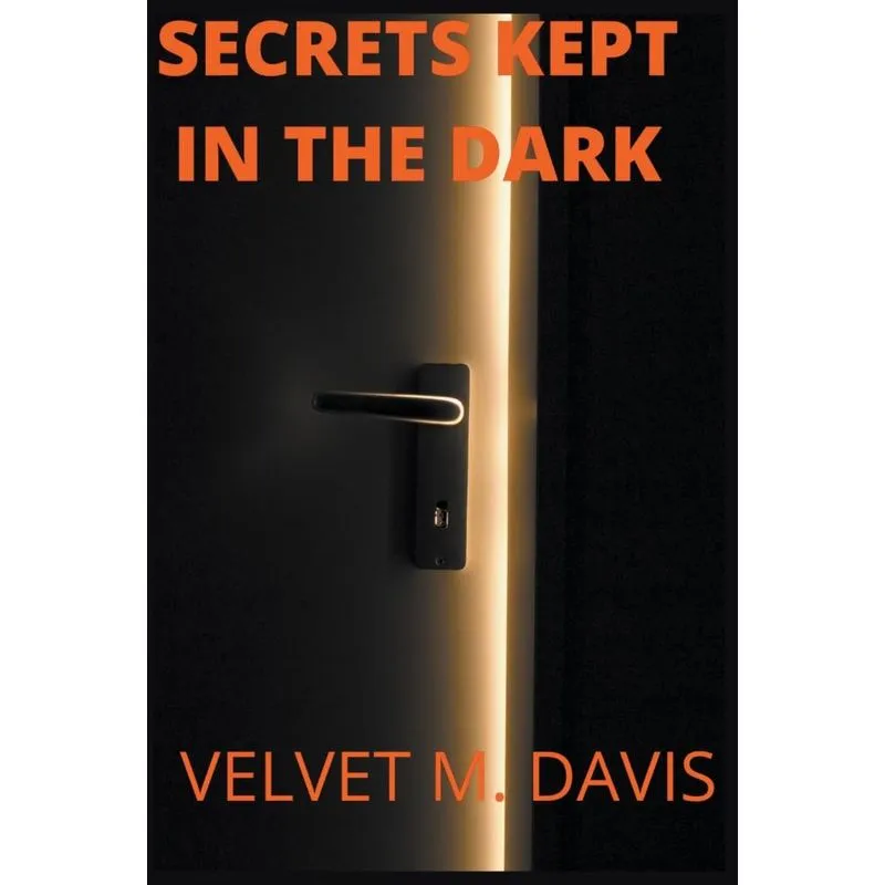 Secrets Kept In The Dark
