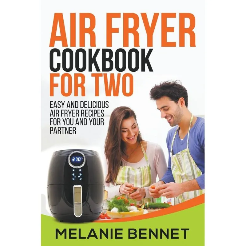 Air Fryer Cookbook For Two