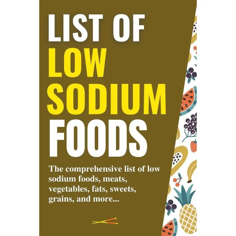 List Of Low Sodium Foods