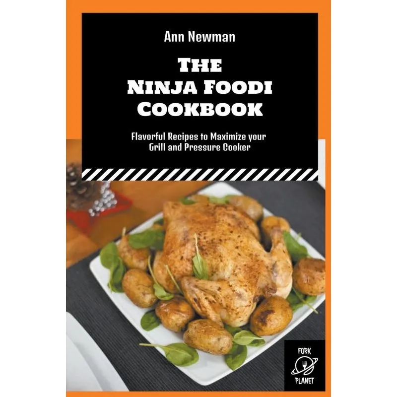 The Ninja Foodi Cookbook