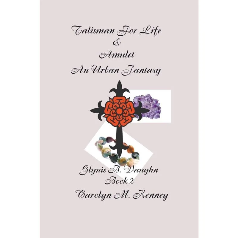 Talisman for Life & Amulet - Book Two