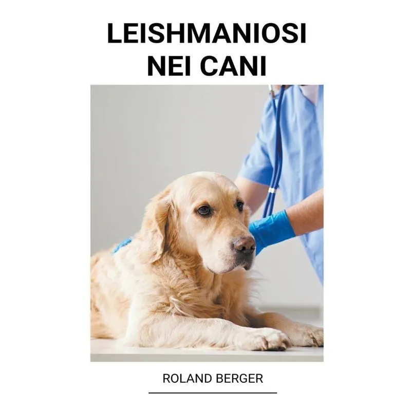Leishmaniosi Nei Cani