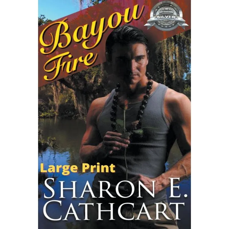 Bayou Fire (large Print Edition)
