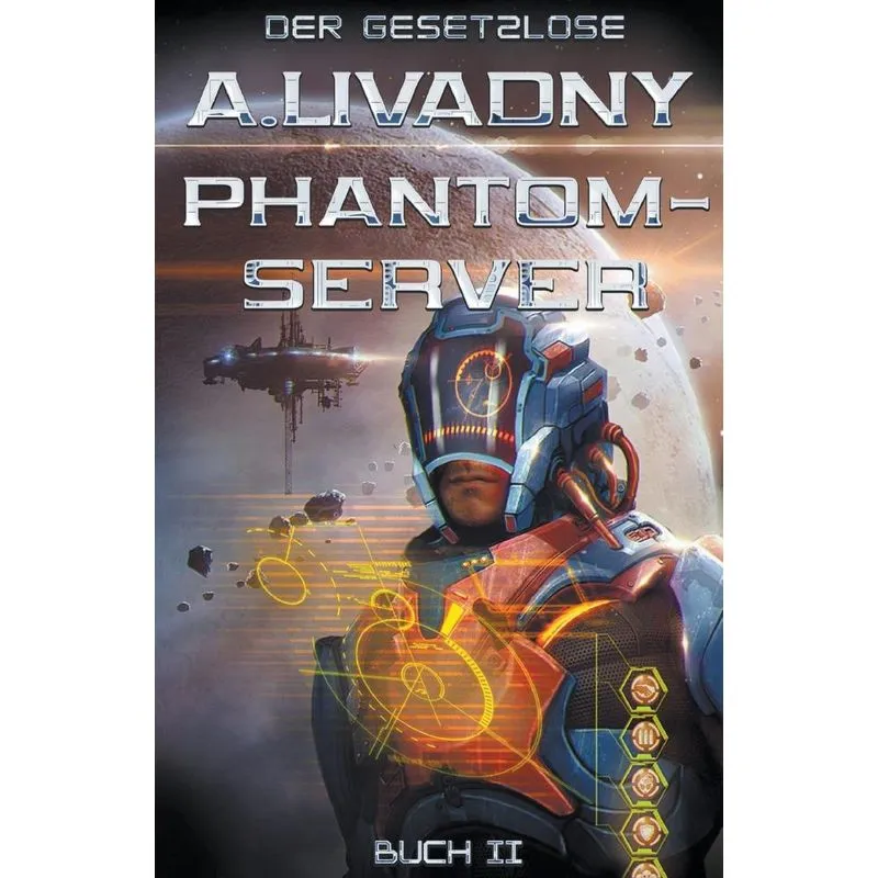 Der Gesetzlose (phantom-server Buch 2)