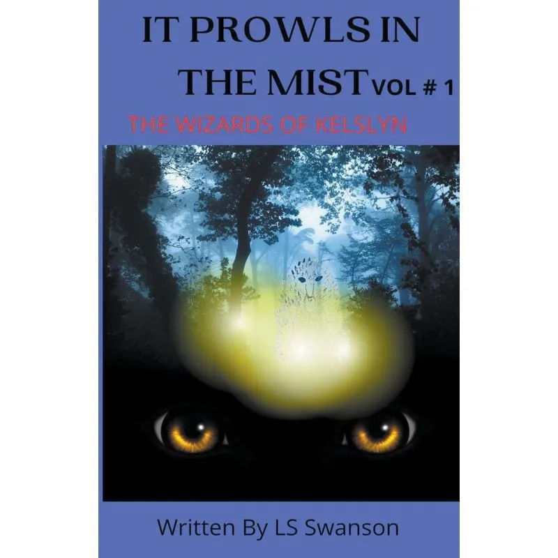 It Prowls In The Mist