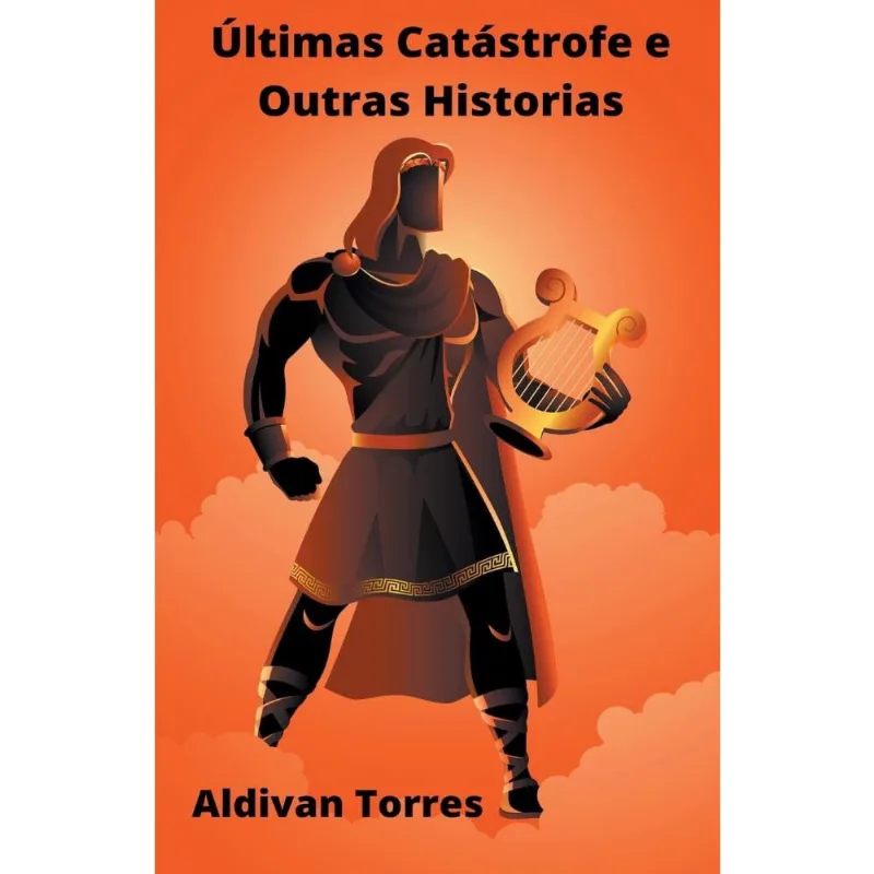 Últimas Catástrofe e Outras Historias