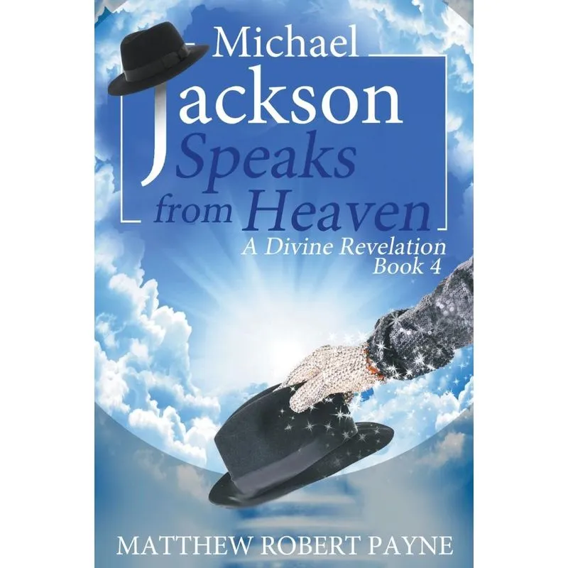 Michael Jackson Speaks From Heaven