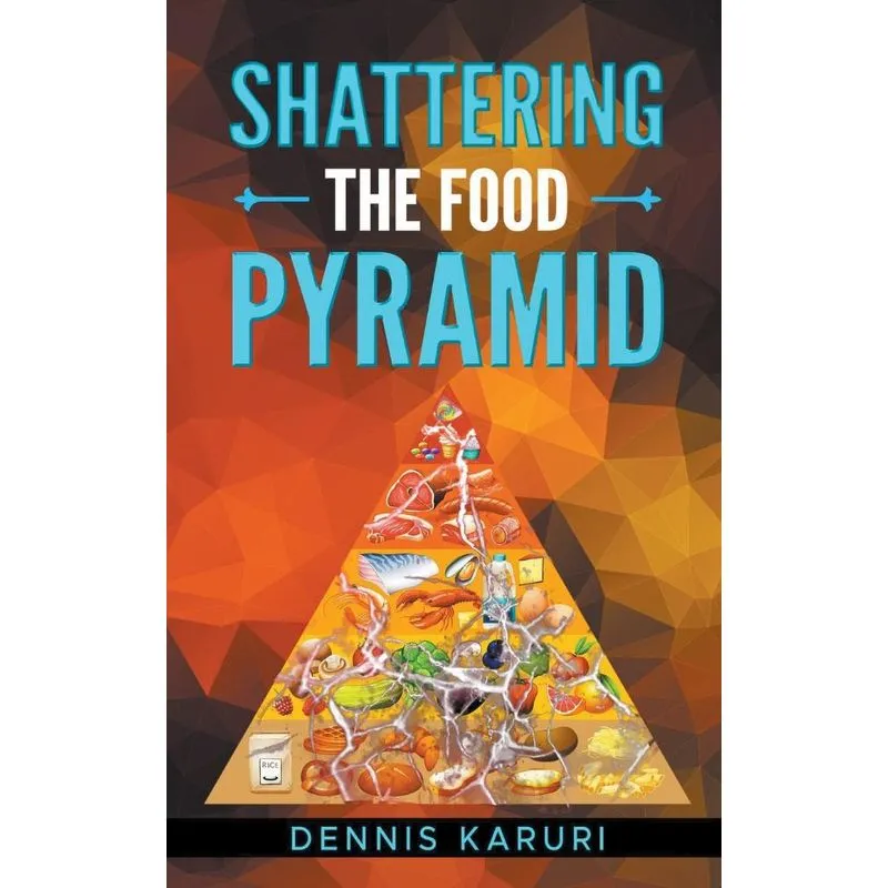 Shattering The Food Pyramid