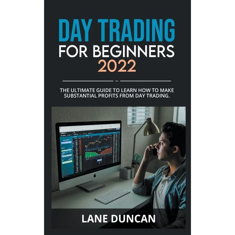 Day Trading For Beginners 2022