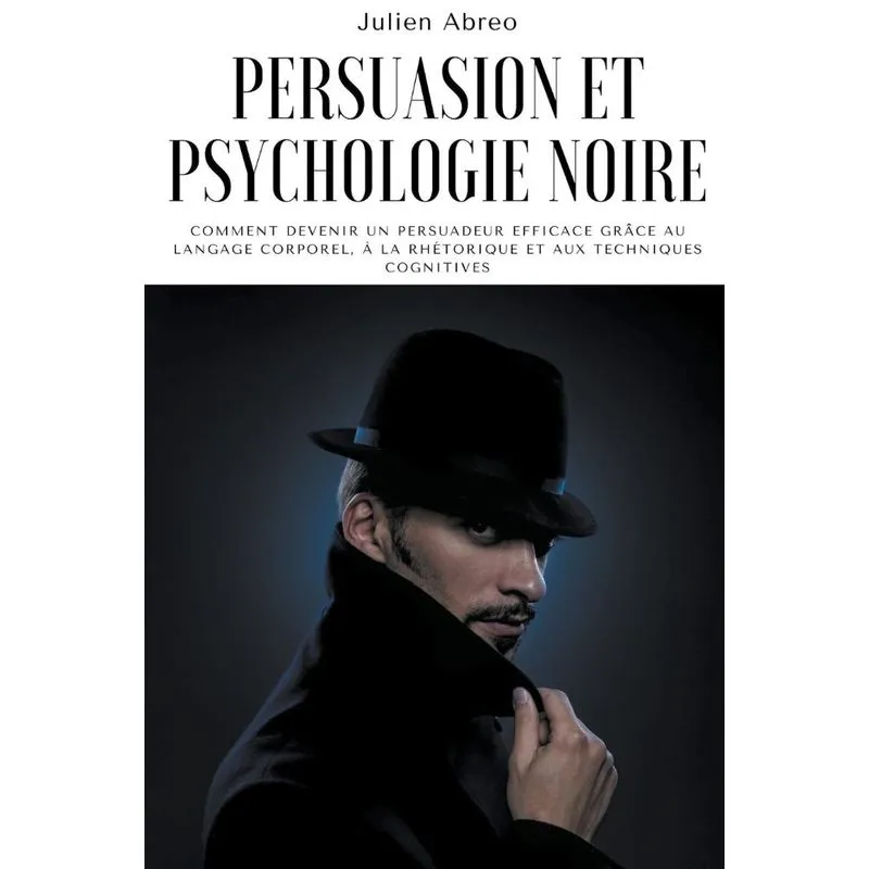 Persuasion Et Psychologie Noire
