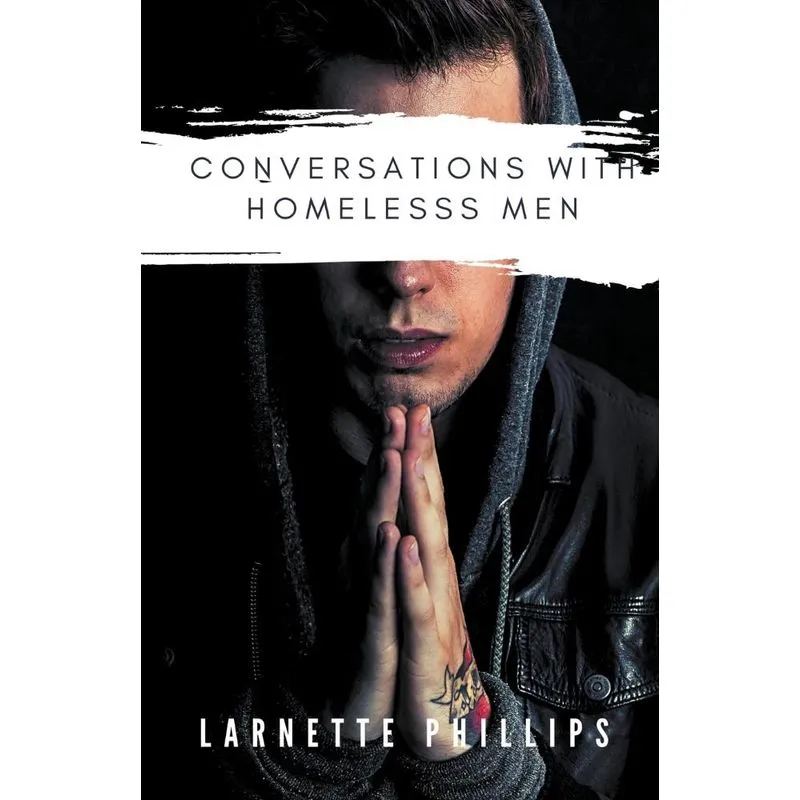 Conversations With Homeless Men
