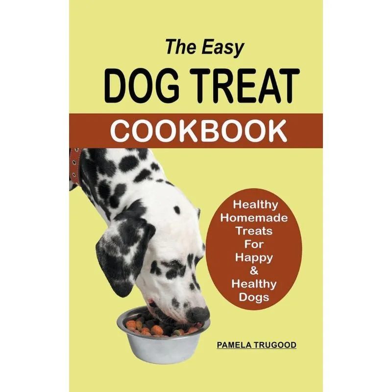 The Easy Dog Treat Cookbook