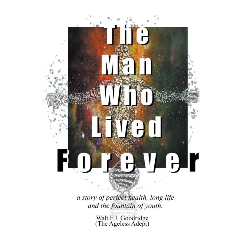 The Man Who Lived Forever