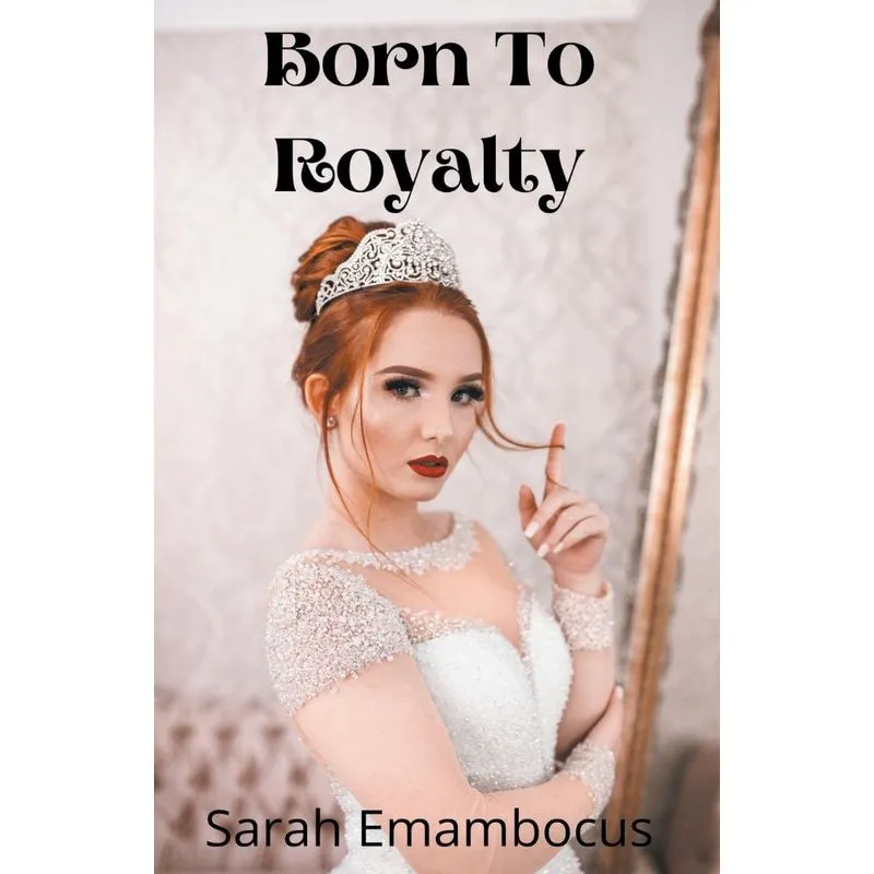 Born To Royalty