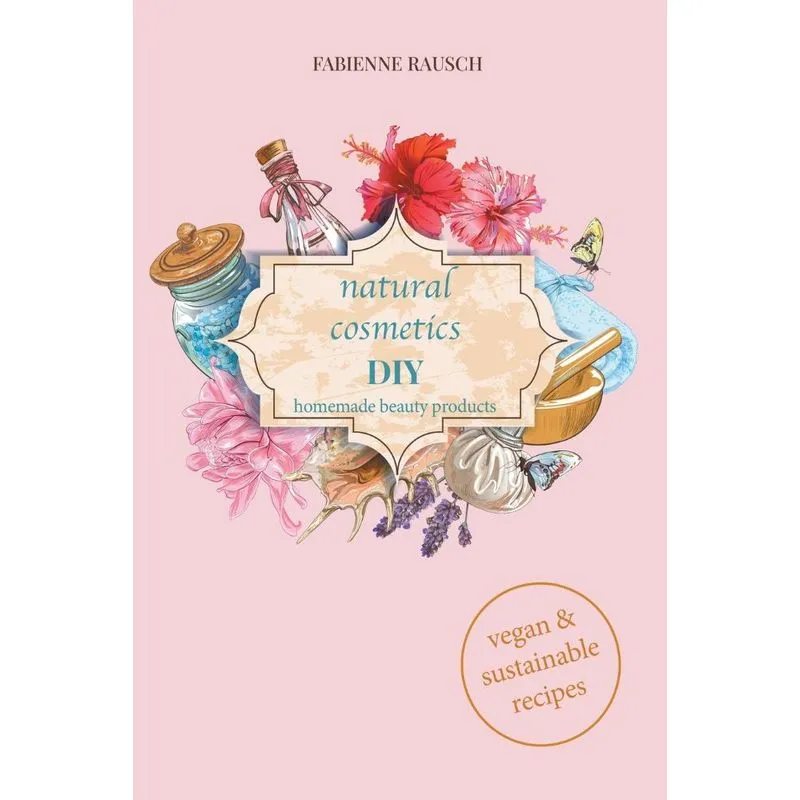 Natural Cosmetics Diy
