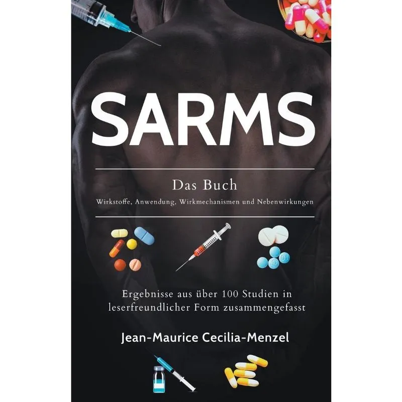 Livro sarms - Das Buch - Wirkstoffe, Anwendung, Wirkmechanismen und Nebenwirkungen