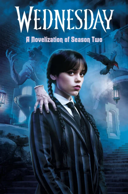 Wednesday: A Novelization of Season Two STANDARD