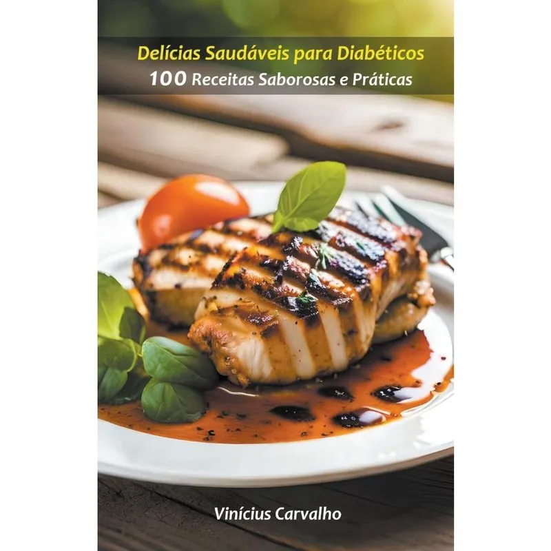 Livro Delícias Saudáveis para Diabéticos