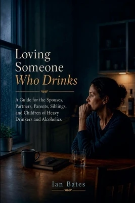 Loving Someone Who Drinks Paperback
