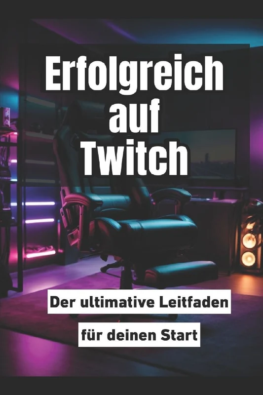 Erfolgreich auf Twitch