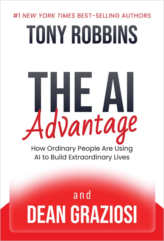 The AI Advantage: How Ordinary People Are Using AI to Build Extraordinary Lives