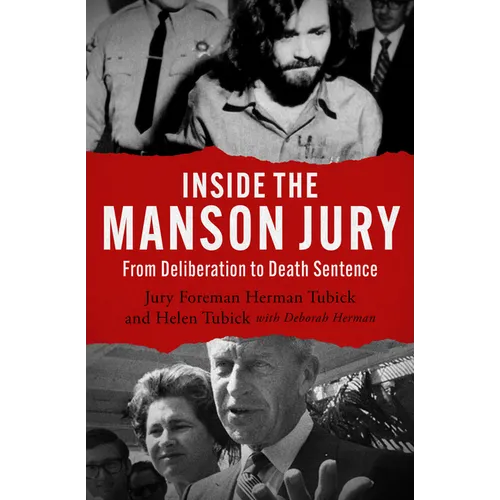 Inside the Manson Jury: From Deliberation to Death Sentence - Paperback
