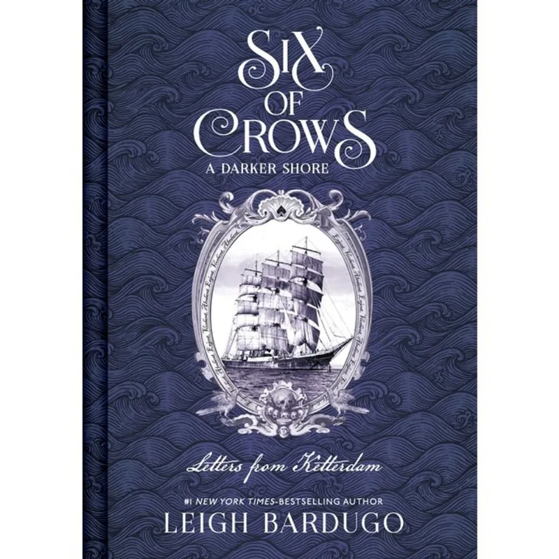 SIX OF CROWS - A DARKER SHORE