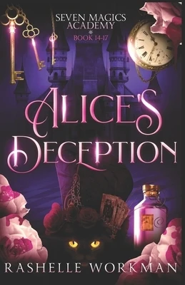 Alice's Deception: The Complete Series: A YA Urban Fantasy Alice in Wonderland Reimagining Paperback