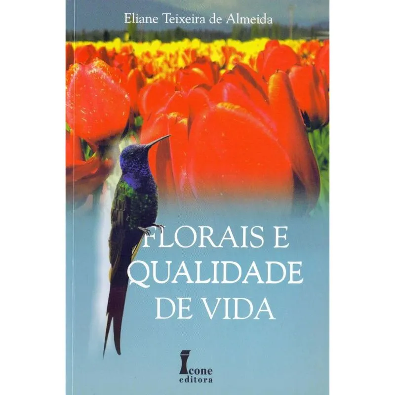 Florais E qualidade de vida